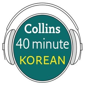 Korean in 40 Minutes: Learn to speak Korean in minutes with Collins thumbnail