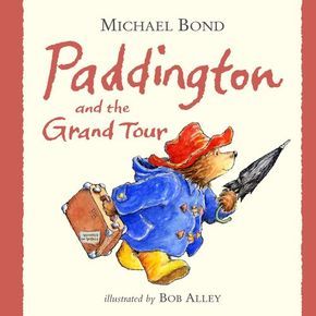 Paddington and the Grand Tour thumbnail