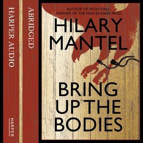 Bring up the Bodies (The Wolf Hall Trilogy) thumbnail