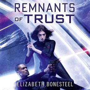 Remnants of Trust (A Central Corps Novel Book 2) thumbnail