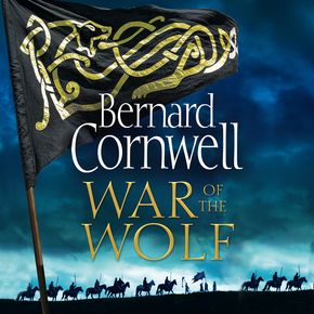 War of the Wolf: A gripping thrilling historical novel in the bestselling Last Kingdom series (The Last Kingdom Series Book 11) thumbnail
