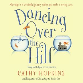 Dancing Over the Hill: The new feel good comedy from the author of The Kicking the Bucket List thumbnail