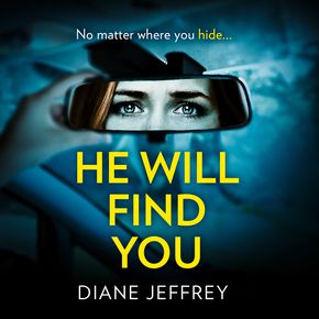 He Will Find You: A nail-biting and emotional psychological suspense thumbnail