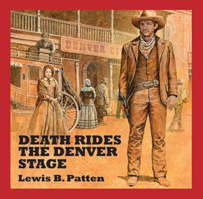 Death Rides the Denver Stage thumbnail