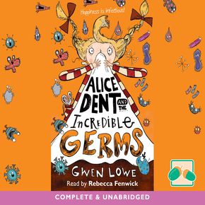 Alice Dent And The Incredible Germs thumbnail