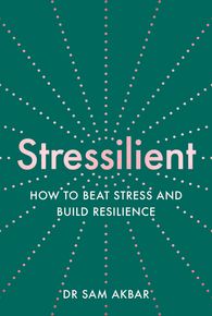 Stressilient: How to Beat Stress and Build Resilience thumbnail