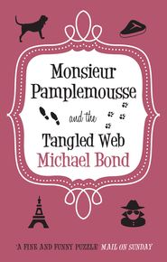 Monsieur Pamplemousse And The Tangled Web thumbnail