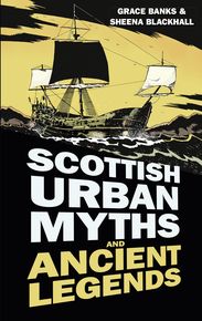 Scottish Urban Myths and Ancient Legends thumbnail