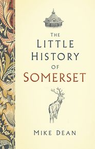 The Little History Of Somerset thumbnail