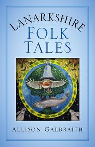 Lanarkshire Folk Tales thumbnail