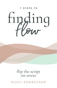 7 Steps To Finding Flow thumbnail