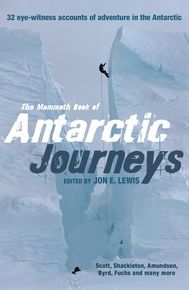 The Mammoth Book Of Antarctic Journeys thumbnail