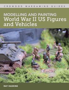 Modelling And Painting WWII US Figures And Vehicles thumbnail