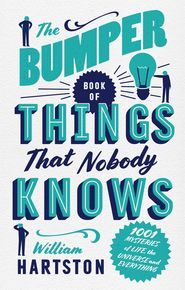 The Bumper Book Of Things That Nobody Knows thumbnail