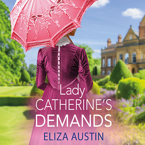Lady Catherine's Demands